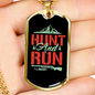Hunt And Run Hunting Necklace Stainless Steel or 18k Gold Dog Tag 24"-Express Your Love Gifts