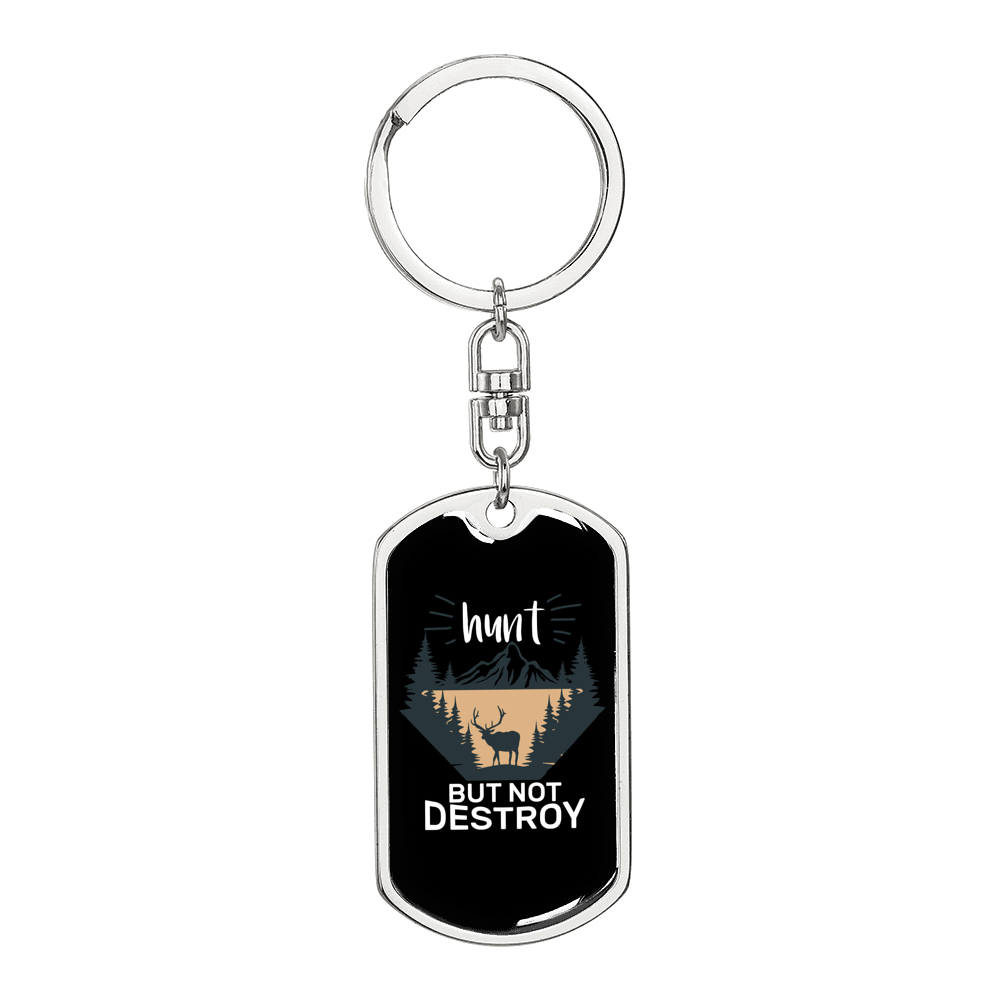 Hunt But Not Destroy Keychain Stainless Steel or 18k Gold Dog Tag Keyring-Express Your Love Gifts