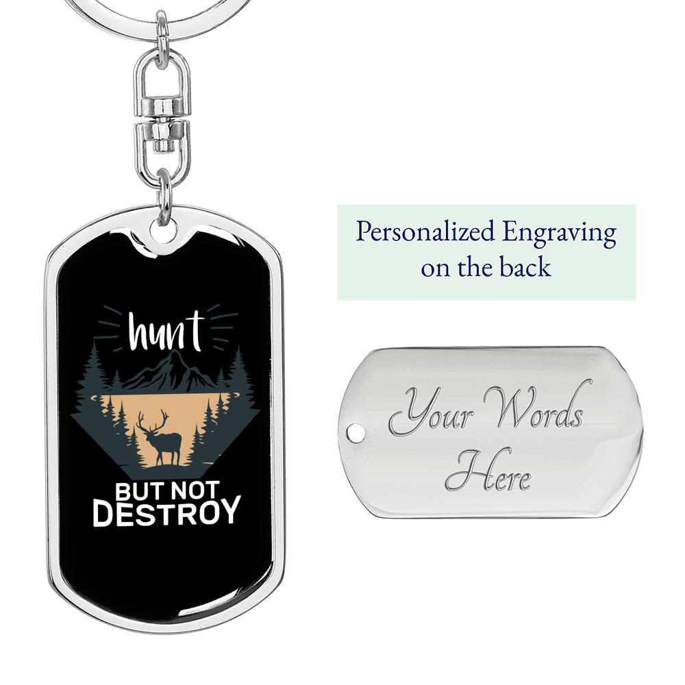 Hunt But Not Destroy Keychain Stainless Steel or 18k Gold Dog Tag Keyring-Express Your Love Gifts