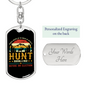 Hunt During A War Keychain Stainless Steel or 18k Gold Dog Tag Keyring-Express Your Love Gifts
