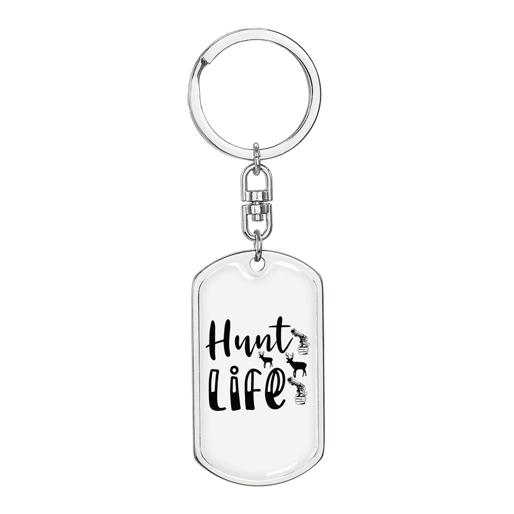 Hunt Is Life Keychain Stainless Steel or 18k Gold Dog Tag Keyring-Express Your Love Gifts