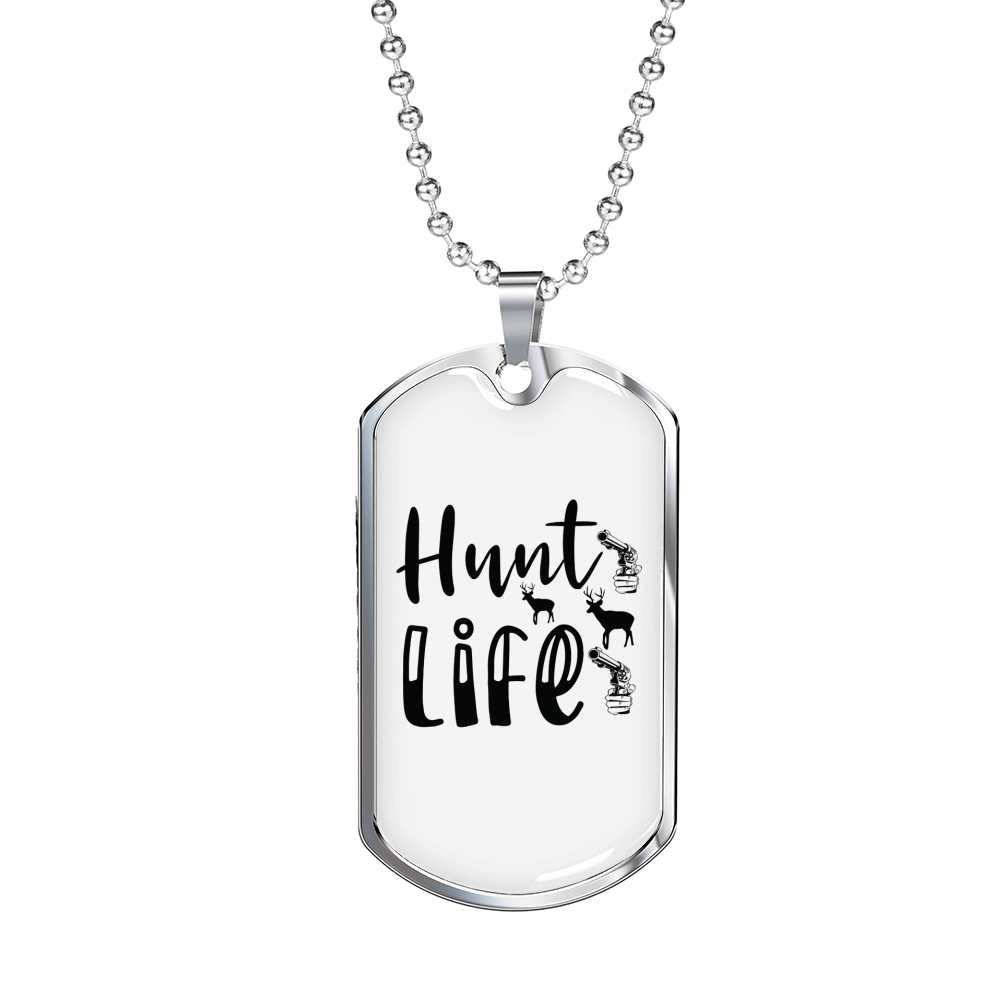 Hunt Is Life Necklace Stainless Steel or 18k Gold Dog Tag 24" Chain-Express Your Love Gifts