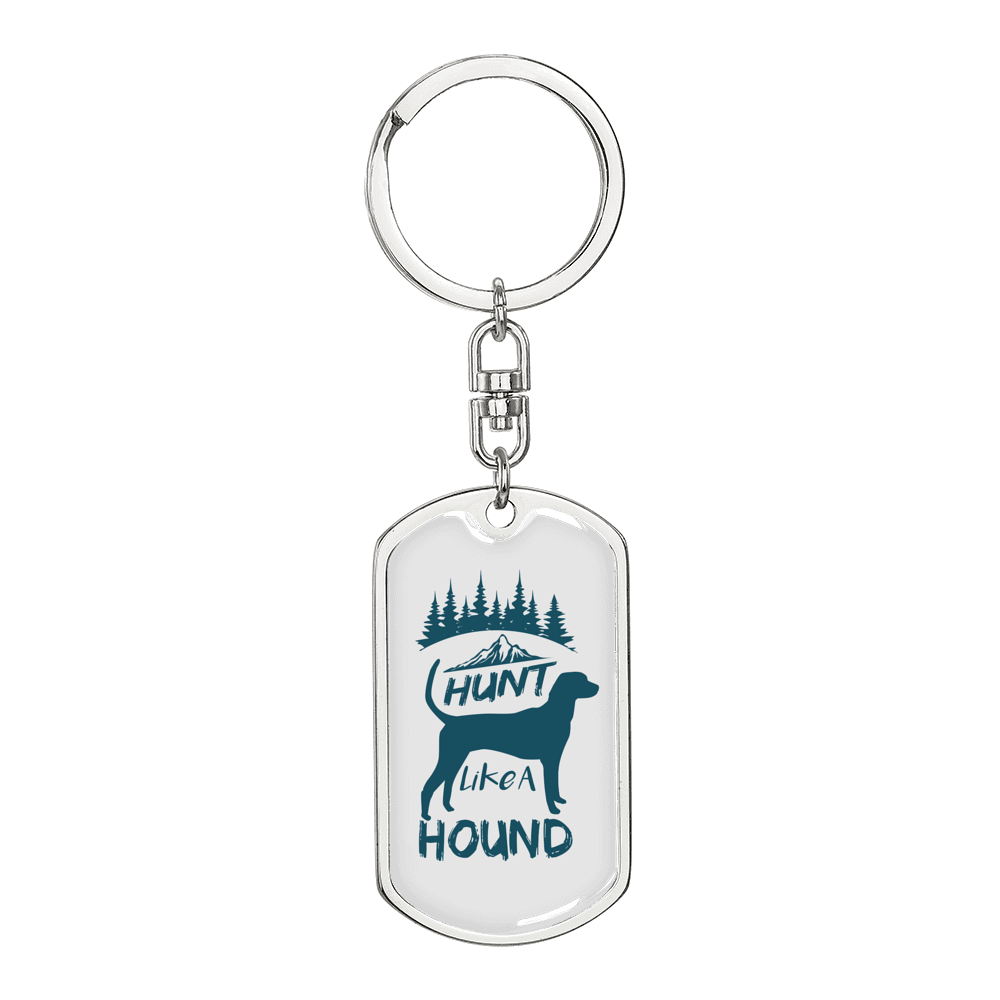 Hunt Like A Hound Keychain Stainless Steel or 18k Gold Dog Tag Keyring-Express Your Love Gifts