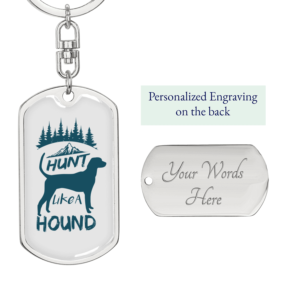 Hunt Like A Hound Keychain Stainless Steel or 18k Gold Dog Tag Keyring-Express Your Love Gifts