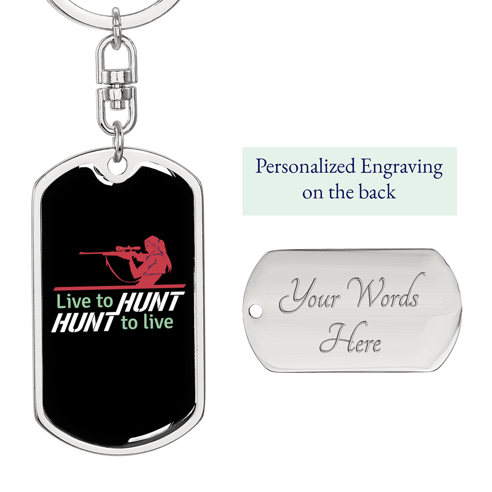 Hunt To Live Keychain Stainless Steel or 18k Gold Dog Tag Keyring-Express Your Love Gifts