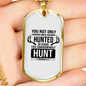 Hunted Hunt Hunting Necklace Stainless Steel or 18k Gold Dog Tag 24" Chain-Express Your Love Gifts