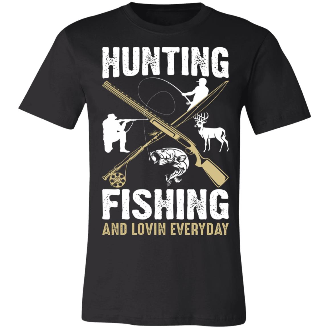 Hunting & Fishing Everyday Hunter Gift T-Shirt-Express Your Love Gifts