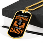 Hunting Boot Hero Daddy Necklace Stainless Steel or 18k Gold Dog Tag 24" Chain-Express Your Love Gifts