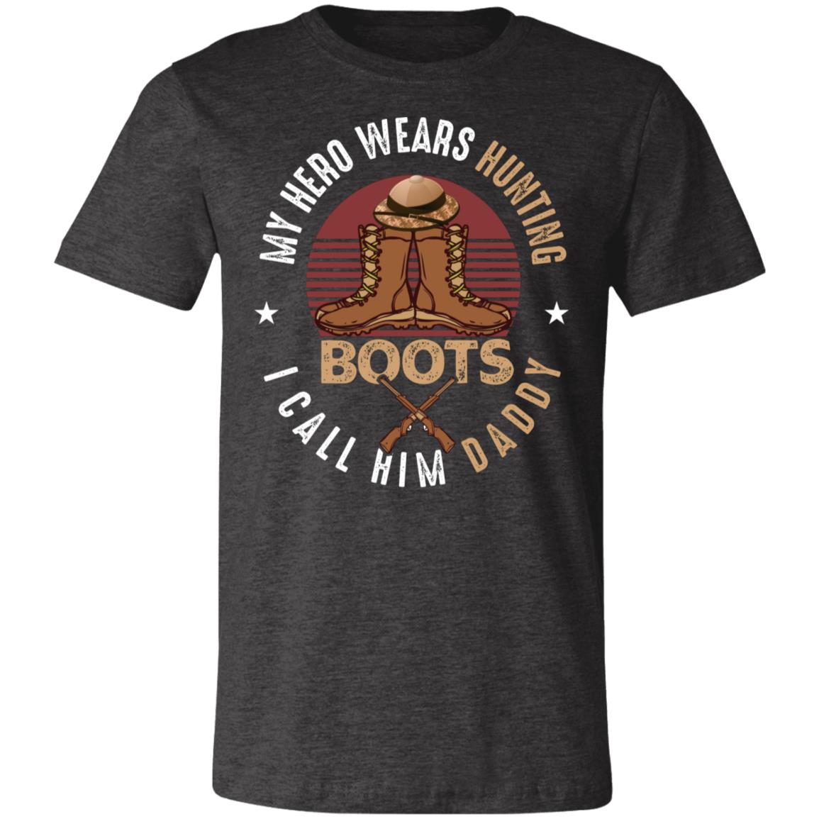 Hunting Boots Daddy Hero Hunter Gift T-Shirt-Express Your Love Gifts