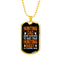 Hunting Dad Hunting Buddy Necklace Stainless Steel or 18k Gold Dog Tag 24" Chain-Express Your Love Gifts