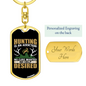 Hunting Desired Keychain Stainless Steel or 18k Gold Dog Tag Keyring-Express Your Love Gifts