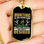 Hunting Desired Necklace Stainless Steel or 18k Gold Dog Tag 24" Chain-Express Your Love Gifts
