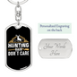 Hunting Hair Don'T CAre Keychain Stainless Steel or 18k Gold Dog Tag Keyring-Express Your Love Gifts