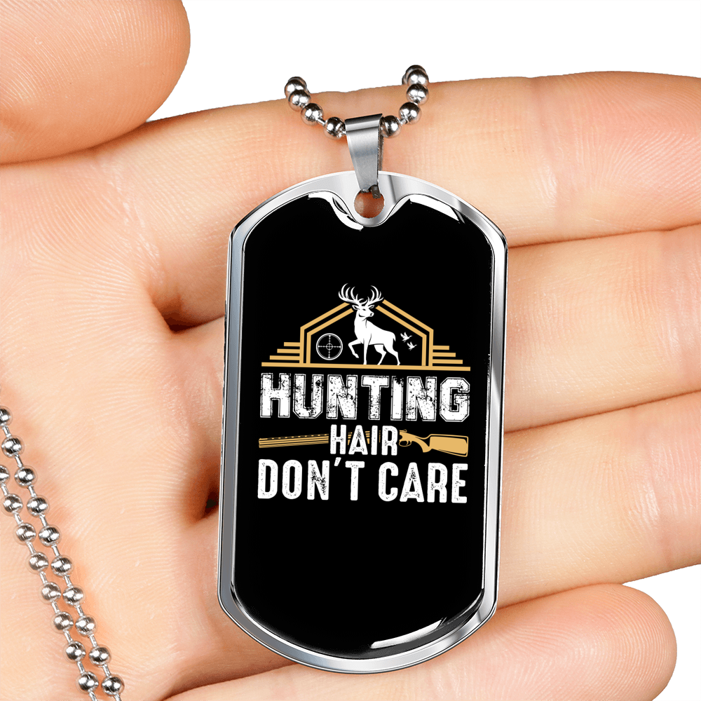 Hunting Hair Don'T CAre Necklace Stainless Steel or 18k Gold Dog Tag 24" Chain-Express Your Love Gifts
