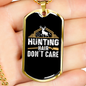 Hunting Hair Don'T CAre Necklace Stainless Steel or 18k Gold Dog Tag 24" Chain-Express Your Love Gifts