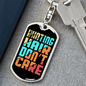 Hunting Hair No CAre Keychain Stainless Steel or 18k Gold Dog Tag Keyring-Express Your Love Gifts
