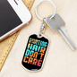 Hunting Hair No CAre Keychain Stainless Steel or 18k Gold Dog Tag Keyring-Express Your Love Gifts