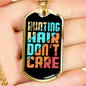 Hunting Hair No CAre Necklace Stainless Steel or 18k Gold Dog Tag 24" Chain-Express Your Love Gifts