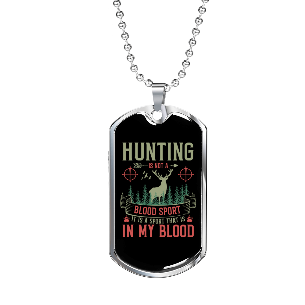 Hunting In The Blood Necklace Stainless Steel or 18k Gold Dog Tag 24" Chain-Express Your Love Gifts
