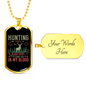 Hunting In The Blood Necklace Stainless Steel or 18k Gold Dog Tag 24" Chain-Express Your Love Gifts