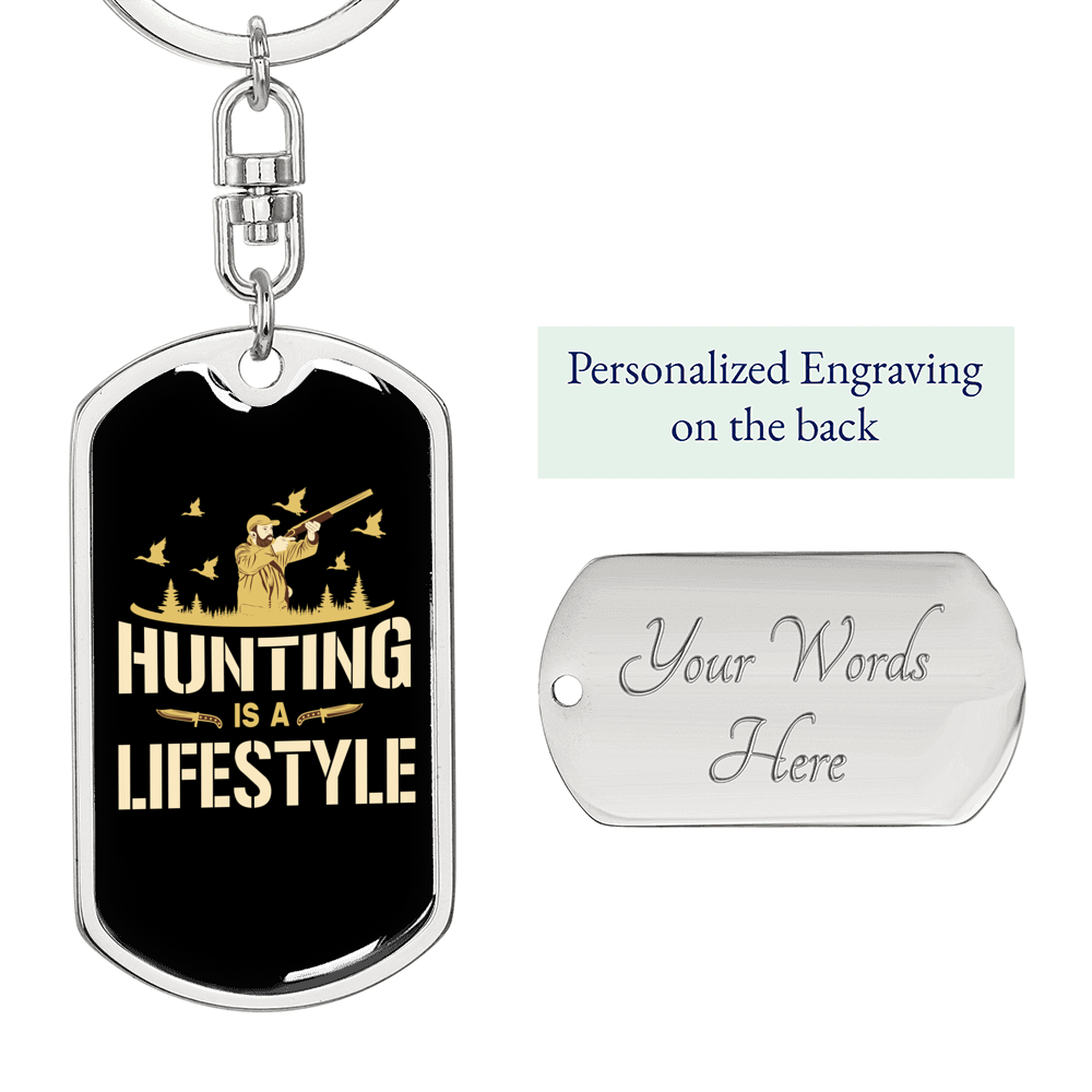 Hunting Is A Life Style Keychain Stainless Steel or 18k Gold Dog Tag Keyring-Express Your Love Gifts