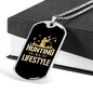 Hunting Is A Life Style Necklace Stainless Steel or 18k Gold Dog Tag 24"-Express Your Love Gifts