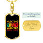 Hunting Is An Addiction Keychain Stainless Steel or 18k Gold Dog Tag Keyring-Express Your Love Gifts
