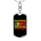 Hunting Is An Addiction Keychain Stainless Steel or 18k Gold Dog Tag Keyring-Express Your Love Gifts