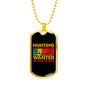 Hunting Is An Addiction Necklace Stainless Steel or 18k Gold Dog Tag 24" Chain-Express Your Love Gifts