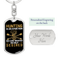 Hunting Is An Addiction No Help Desired Keychain Stainless Steel or 18k Gold Dog Tag Keyring-Express Your Love Gifts