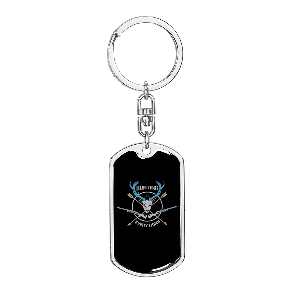 Hunting Is Everything Keychain Stainless Steel or 18k Gold Dog Tag Keyring-Express Your Love Gifts
