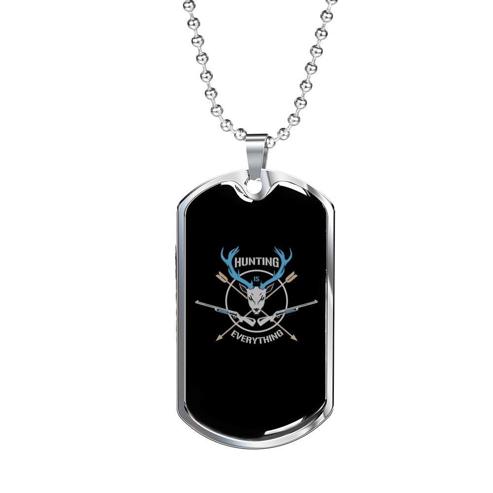 Hunting Is Everything Necklace Stainless Steel or 18k Gold Dog Tag 24"-Express Your Love Gifts