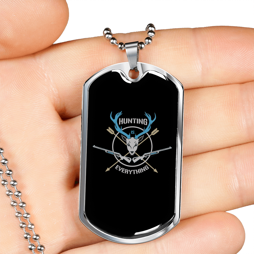 Hunting Is Everything Necklace Stainless Steel or 18k Gold Dog Tag 24"-Express Your Love Gifts
