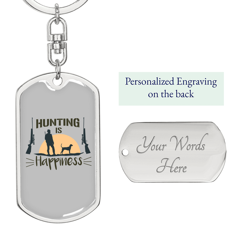 Hunting Is Happiness Hunter'S Keychain Stainless Steel or 18k Gold Dog Tag Keyring-Express Your Love Gifts