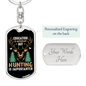 Hunting Is Importanter Keychain Stainless Steel or 18k Gold Dog Tag Keyring-Express Your Love Gifts