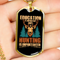 Hunting Is Importanter White Necklace Stainless Steel or 18k Gold Dog Tag 24" Chain-Express Your Love Gifts