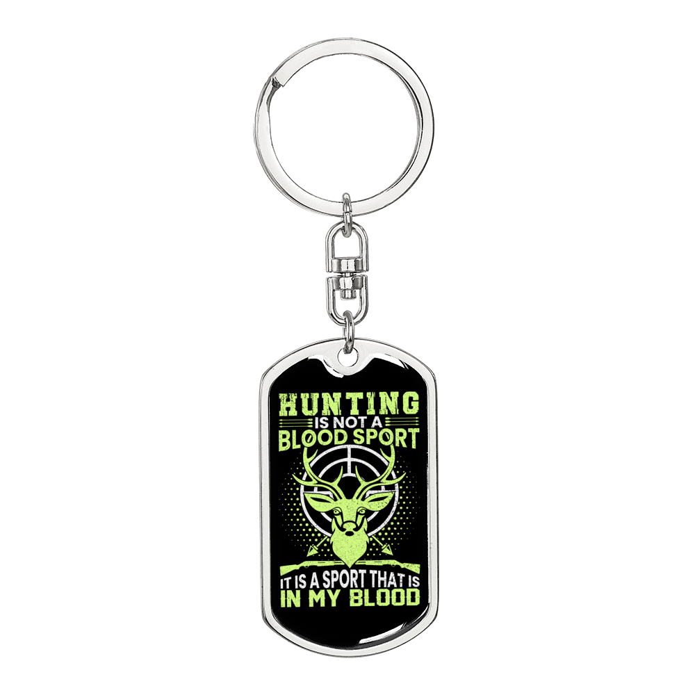 Hunting Is In My Blood Keychain Stainless Steel or 18k Gold Dog Tag Keyring-Express Your Love Gifts