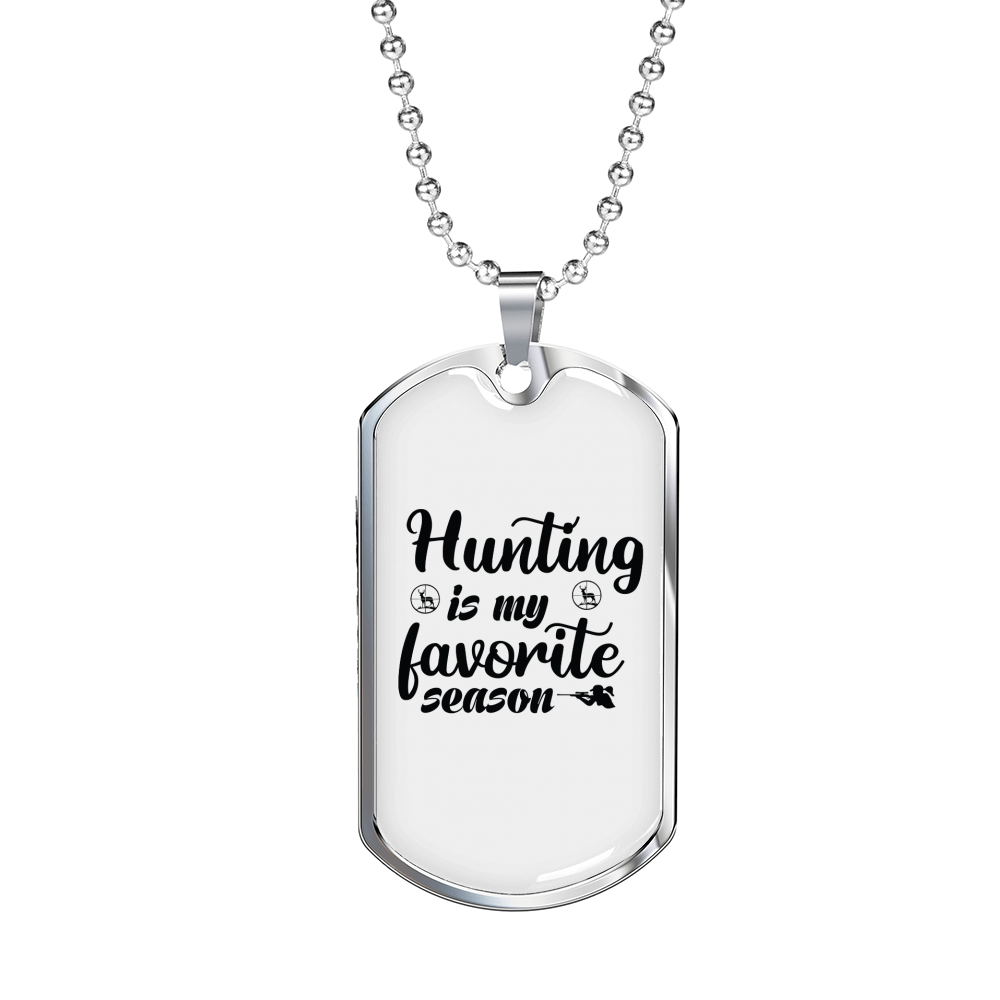 Hunting Is My Favorite Season Necklace Stainless Steel or 18k Gold Dog Tag 24" Chain-Express Your Love Gifts