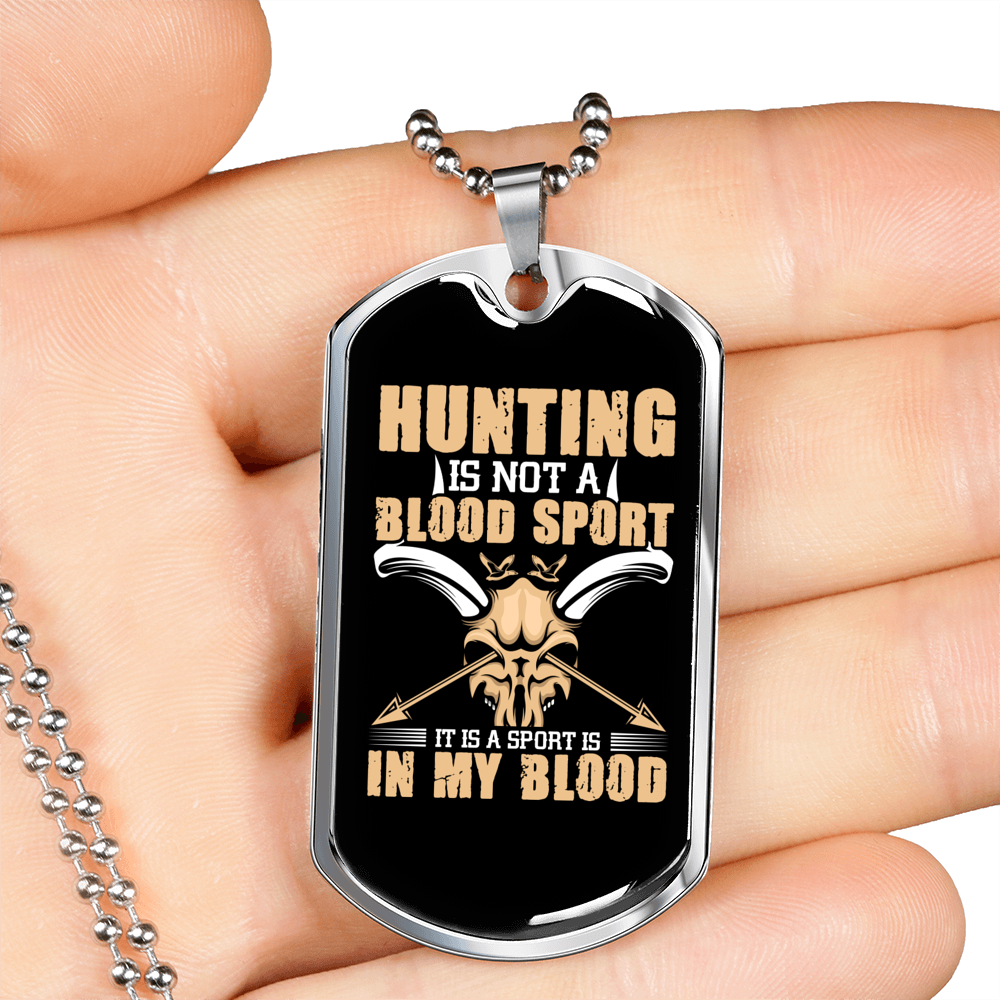 Hunting Is Not A Blood Sport Necklace Stainless Steel or 18k Gold Dog Tag 24" Chain-Express Your Love Gifts
