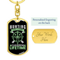 Hunting Is Not A Hobby Keychain Stainless Steel or 18k Gold Dog Tag Keyring-Express Your Love Gifts