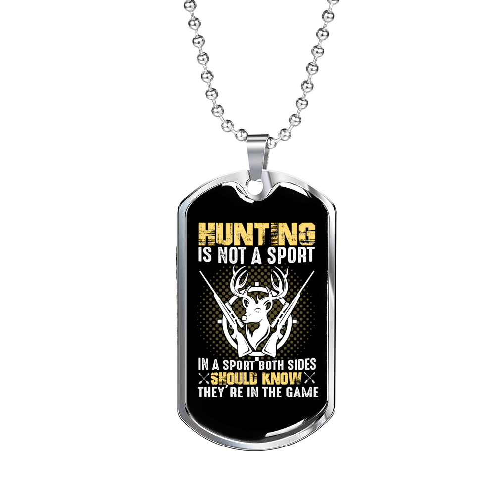 Hunting Is Not A Sport Necklace Stainless Steel or 18k Gold Dog Tag 24" Chain-Express Your Love Gifts