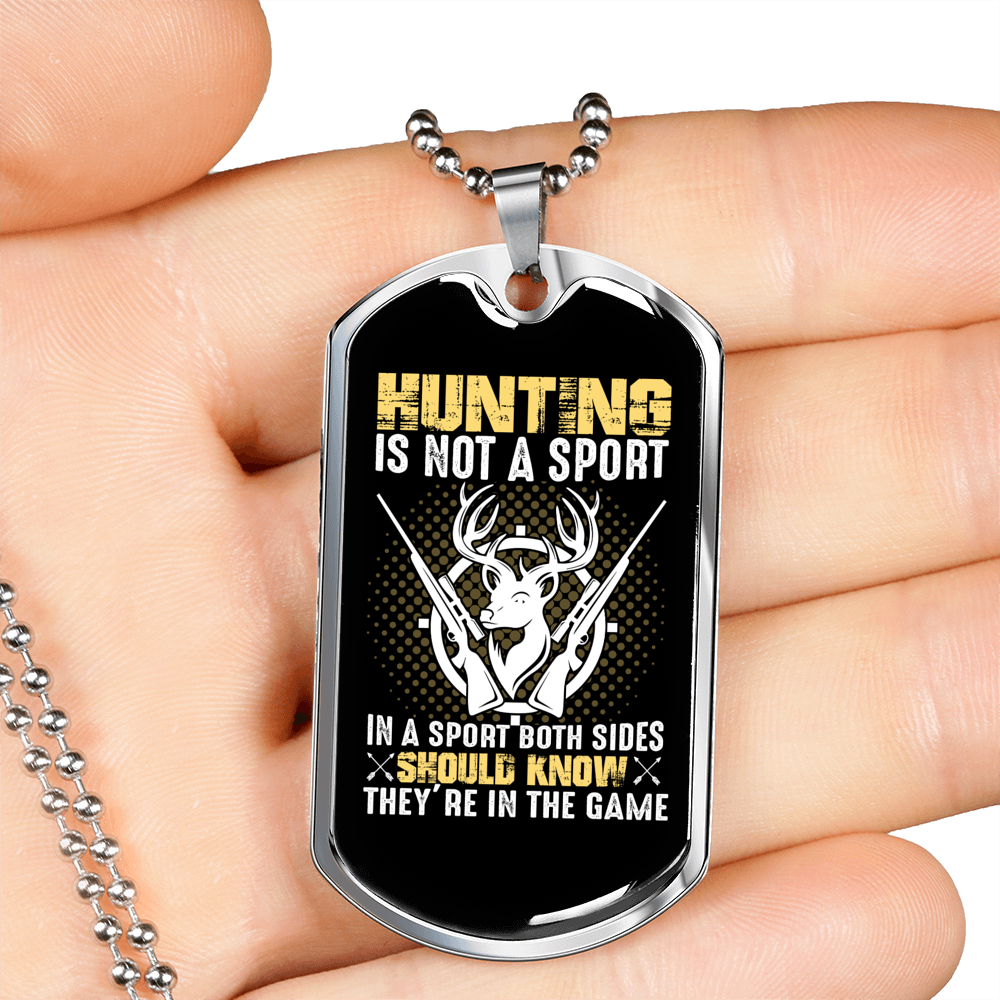 Hunting Is Not A Sport Necklace Stainless Steel or 18k Gold Dog Tag 24" Chain-Express Your Love Gifts