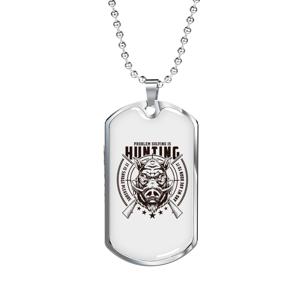 Hunting Is Problem Solving White Necklace Stainless Steel or 18k Gold Dog Tag 24" Chain-Express Your Love Gifts