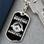 Hunting Is Savage Pleasure Keychain Stainless Steel or 18k Gold Dog Tag Keyring-Express Your Love Gifts