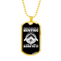 Hunting Is Savage Pleasure Necklace Stainless Steel or 18k Gold Dog Tag 24" Chain-Express Your Love Gifts