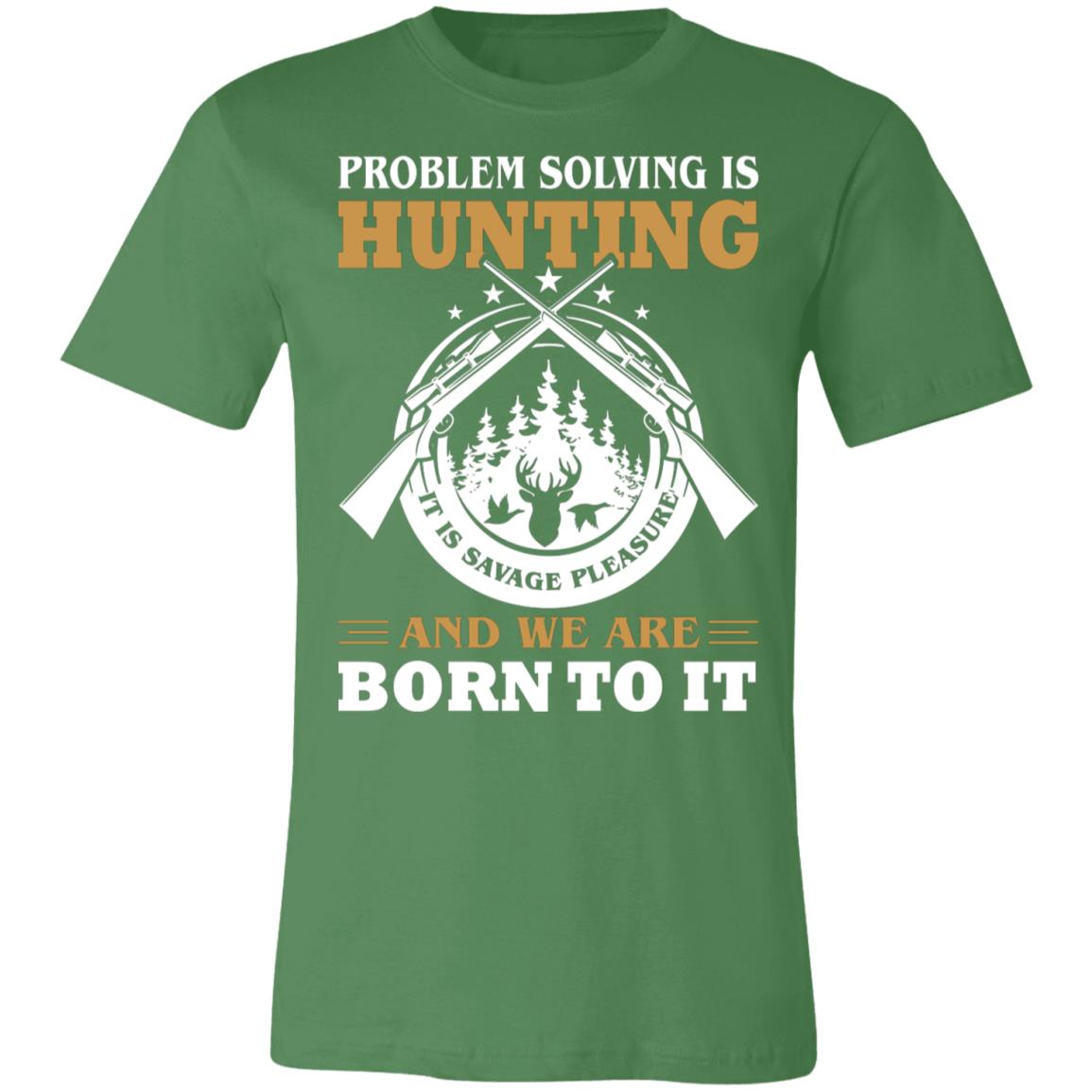 Hunting is Savage Pleasure White Hunter Gift T-Shirt-Express Your Love Gifts