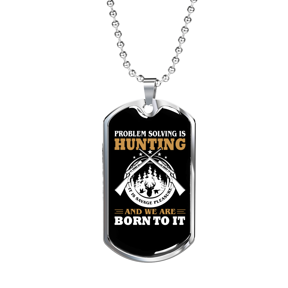 Hunting Is Savage Pleasure White Necklace Stainless Steel or 18k Gold Dog Tag 24" Chain-Express Your Love Gifts