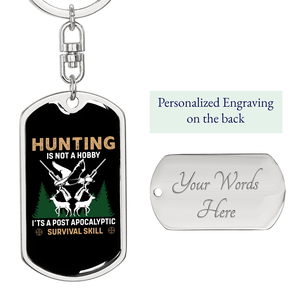 Hunting Is Survival Skill Keychain Stainless Steel or 18k Gold Dog Tag Keyring-Express Your Love Gifts