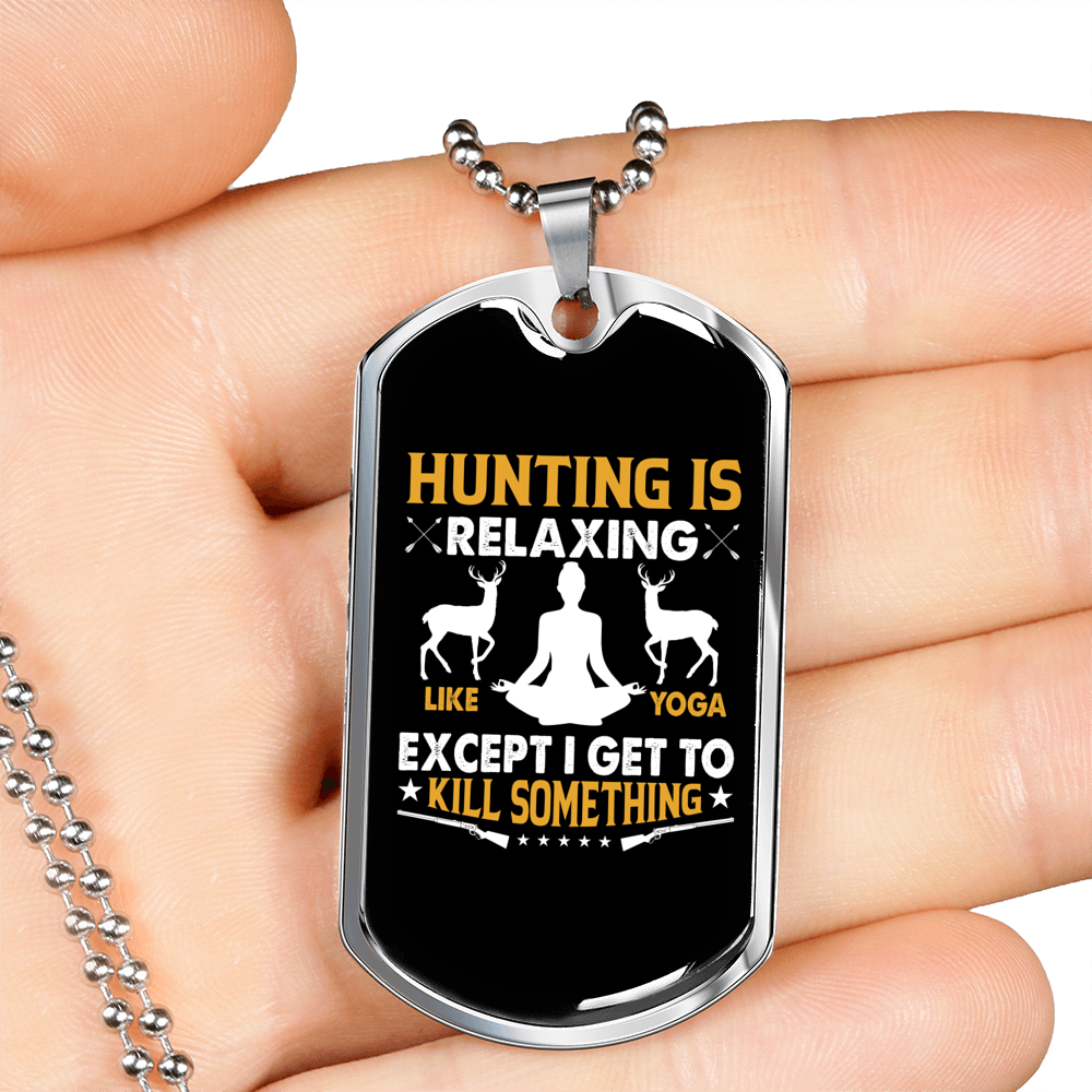 Hunting Like Yoga Necklace Stainless Steel or 18k Gold Dog Tag 24" Chain-Express Your Love Gifts