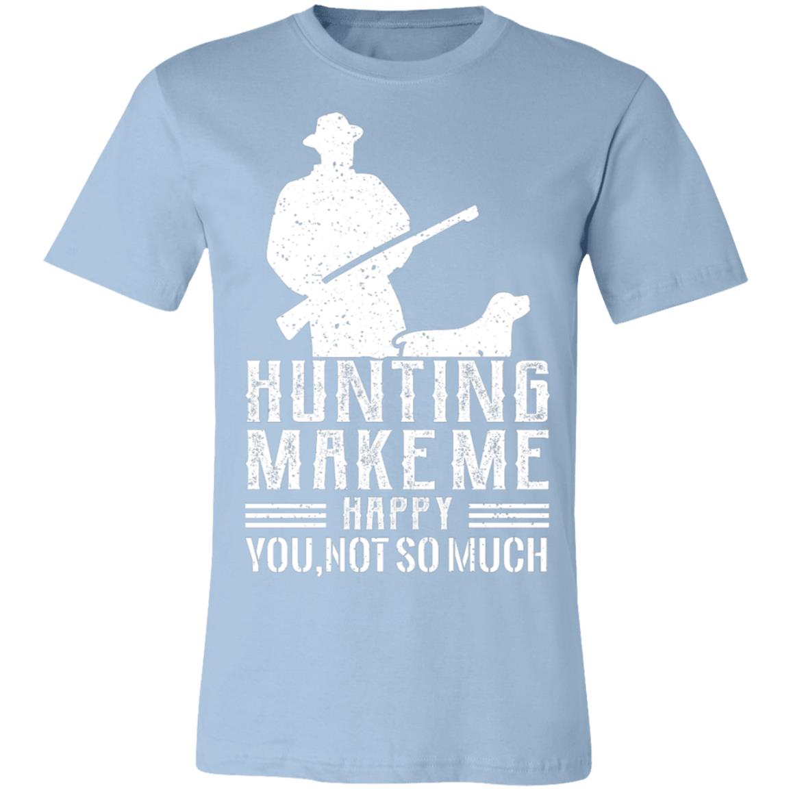 Hunting Makes Me Happy Hunter Gift T-Shirt-Express Your Love Gifts